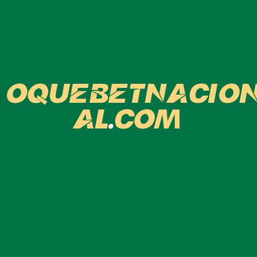 Logo da OQUEBETNACIONAL